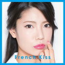 フレンチ★キス / French Kiss（初回生産限定盤／TYPE-C／CD＋DVD） [CD]