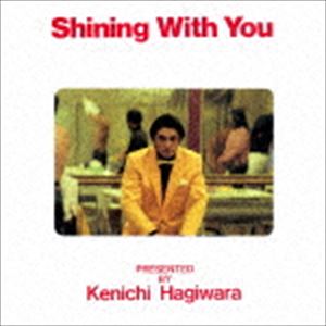萩原健一 / Shining With You（SHM-CD） [CD]
