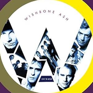 A WISHBONE ASH / HERE TO HEAR [CD]