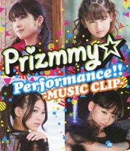 Prizmmy☆ Performance!! -MUSIC CLIP- [Blu-ray]