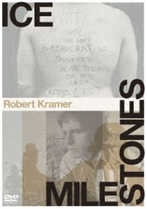 ロバート・クレイマー監督『アイス』『マイルストーン