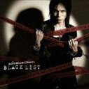 Acid Black Cherry / BLACK LIST（CD＋DVD（MUSIC CLIP収録）／ジャケットA） CD