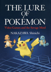 ポケモンの神話学 新版ポケットの中の野生 英文版