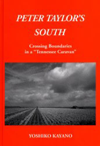 Peter Taylor’s south Crossing boundaries in a“Tennessee caravan”