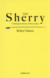 Kohya Nakase／著本詳しい納期他、ご注文時はご利用案内・返品のページをご確認ください出版社名リベラル社出版年月2026年07月サイズ271P 21cmISBNコード9784434382253生活 酒・ドリンク 洋酒THE Sherry Unfolding the Mystery of Wine Cultureザ シエリ- シエリ- SHERRY アンフオ-ルデイング ザ ミステリ- オブ ワイン カルチヤ- UNFOLDING THE MYSTERY OF WINE CULTURE※ページ内の情報は告知なく変更になることがあります。あらかじめご了承ください登録日2026/07/18