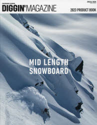 DIGGINfMAGAZINE SNOWBOARD JOURNAL SPECIAL ISSUEk8l