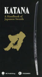 KATANA A Handbook of Japanese Swords