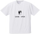 おもしろTシャツ みかん箱 【ゲームオーバー】 ドライ生地 ポリエステル 文字Tシャツ プレゼント ふざけtシャツ 格言 名言 語録