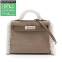 【最大10万円OFFクーポン配布中】エルメス HERMES ミニケリー2 テディ エトゥープ ハンドバッグ バッグ ムートン レディース ブラウン系 / ホワイ...