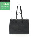 【最大10万円OFFクーポン配布中】ルイ・ヴィトン LOUIS VUITTON オンザゴーGM トートバッグ バッグ レザー モノグラム・アンプラント レディー...