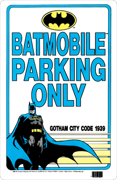 ◎【BATMAN バットマン】 パーキング・サインボード 『BATMOBILE PARKING ONLY』