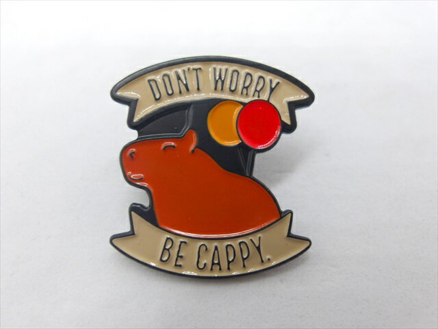 ◎【カピバラ/Capibara】『 DON'T WORRY BE CAPPY / ピンバッジ 』バッジ バッチ ピンバッチ カピパラ 鬼天竺鼠 動物 バルーンカピバラ 可愛い コレクション ファッション雑貨 アメ雑