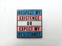 ◎【英字/English letters】『 RESPECT MY EXISTENCE / ピンバッジ 』バッジ バッチ ピンバッチ 英字 英語 メッセージ ファッション雑貨 アメリカ雑貨 アメ雑 雑貨