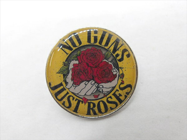 ◎【ガンズ・アンド・ローゼズ/Guns N' Roses】『 NO GUNS JUST ROSES / ピンバッジ 』バッジ バッチ ピンバッチ バンド ロックバンド 音楽 コレクション ファッション雑貨 アメ雑