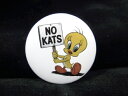 ◎【缶バッジ/Button badge】『 Looney Tunes トゥイーティー NO KATS / 缶バッジ 』バッジ バッチ PinBack Butto...