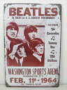 ◎【ブリキ看板/tin plate】『 The Beatles WASHINGTON SPORTS ARENA ポスター柄 / ブリキプレート 』ティンパネル ...