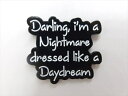 ◎【ピンバッジ/pin badge】『 Darling, i'm a Nightmare / ピンズ 』バッジ バッチ ピンバッチ 英語 English 英字 ...