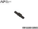 AIP 強化スチールスライドロック GLOCK◆東京マルイ GBB グロック シリーズ対応 スライドストッパー 焼入れ リアルな質感 耐久性向上 G18C