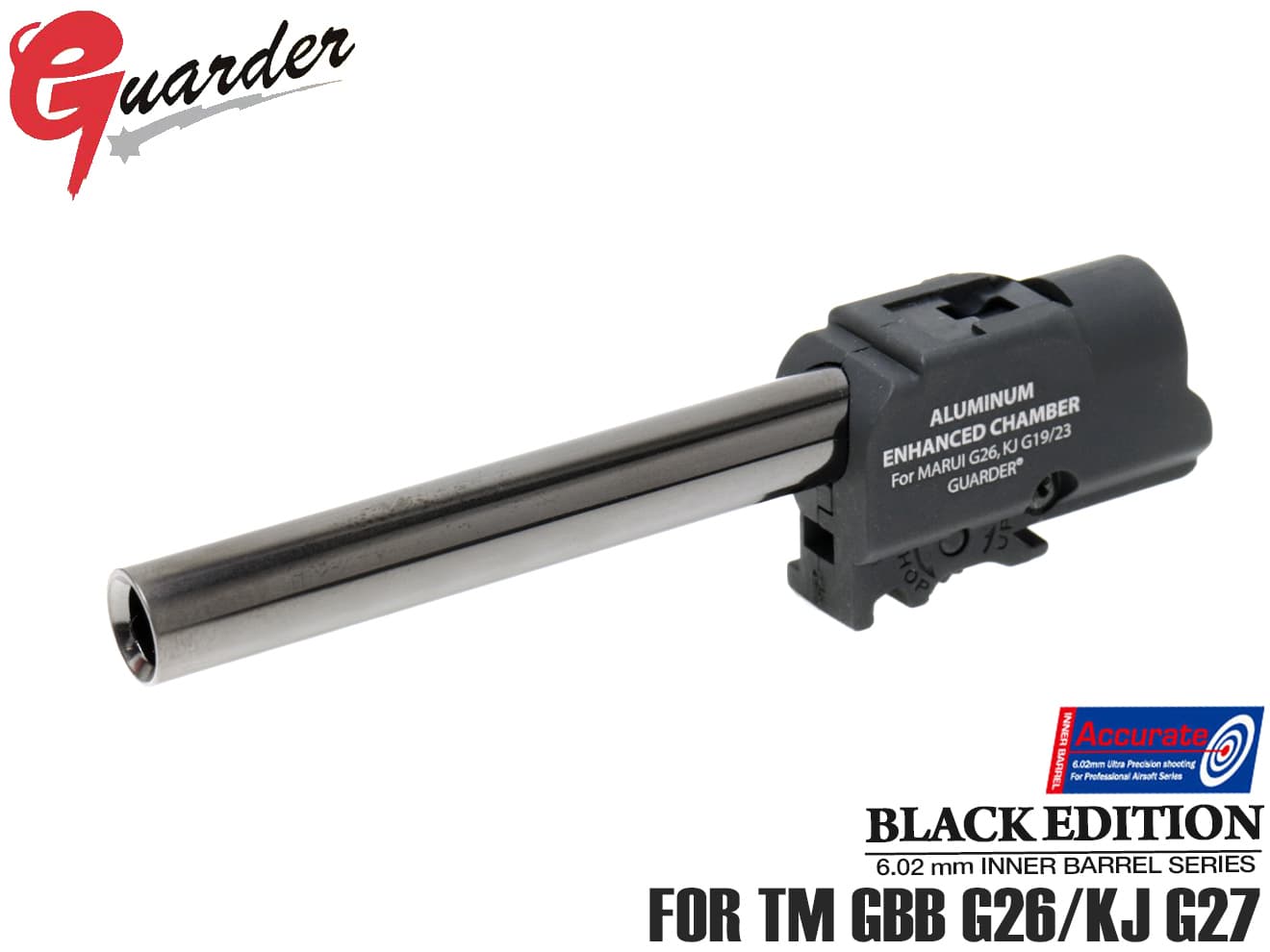 GLK-143■GUARDER 強化ホップアップチャンバー w/ 6.02 TNバレル マルイ G26/ KJ G27◆専用設計 ホップ強化 長掛け インナーバレル付 ドレスアップも GLOCK-143