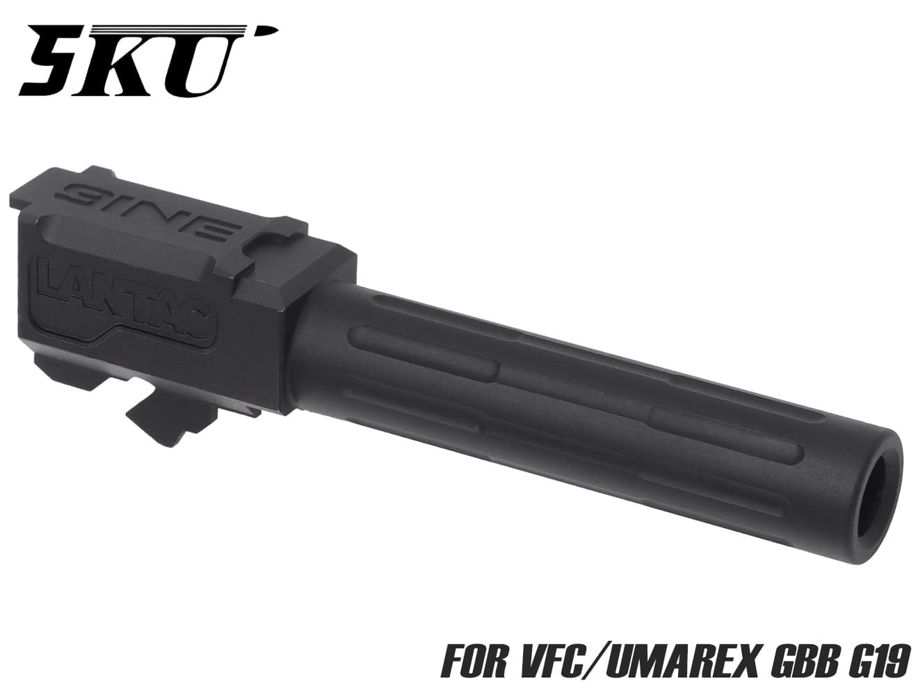 5KU Lantacタイプ 9INE アルミCNC アウターバレル for VFC G19◆UMAREX GBB ガスブロ フルートデザイン ナイン ブラック BK 強化 精度 メタル 軽量 スレッド