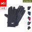 ֡ڸ ߥ졼 (Millet)  ȥå ȥå  WARM TREK GLOVE MIV01833 /  ڡפ򸫤