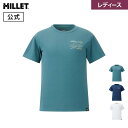 【公式】 ミレー (Millet) マータ ショートスリーブ Tシャツ MIV03220 【レディース】 半袖 速乾