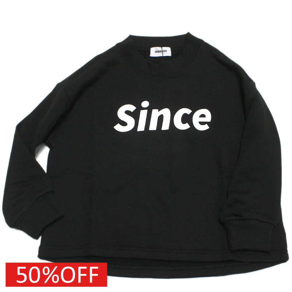 【ジェネレーター/子供服/GENERATOR/ジュニア 】 セール 【50%OFF】 Since トレーナー ブラック(BK)