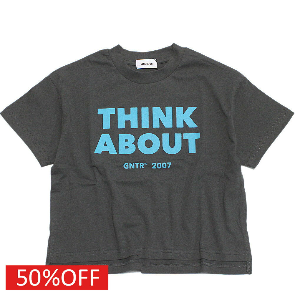 T-Shirts （Half Sleeves） - 【ジェネレーター/子供服/GENERATOR/ジュニア 】 セール 【50%OFF】 THINK ABOUT ビッグTシャツ チャコールグレー(CG)