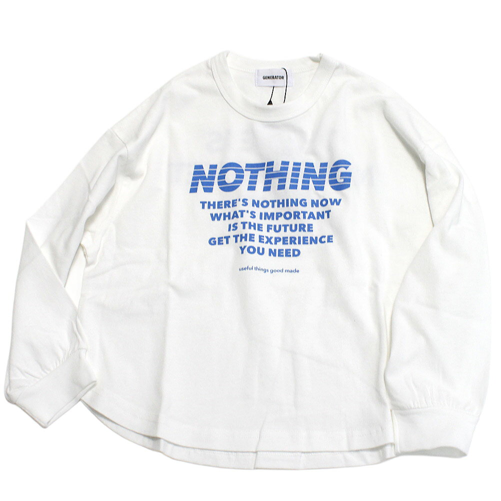 樂天商城 - 【ジェネレーター/子供服/GENERATOR/ジュニア 】 NOTHING L/S Tシャツ ホワイト(WH)