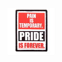 刺繍ベルクロパッチ PAIN IS TEMPORARY PRIDE IS FOREVER 6×8cm カスタム オプション パーツ サバイバルゲーム サバゲー IPSC スチールチャレンジ シューティング マッチ 装備 ミリタリー メール便