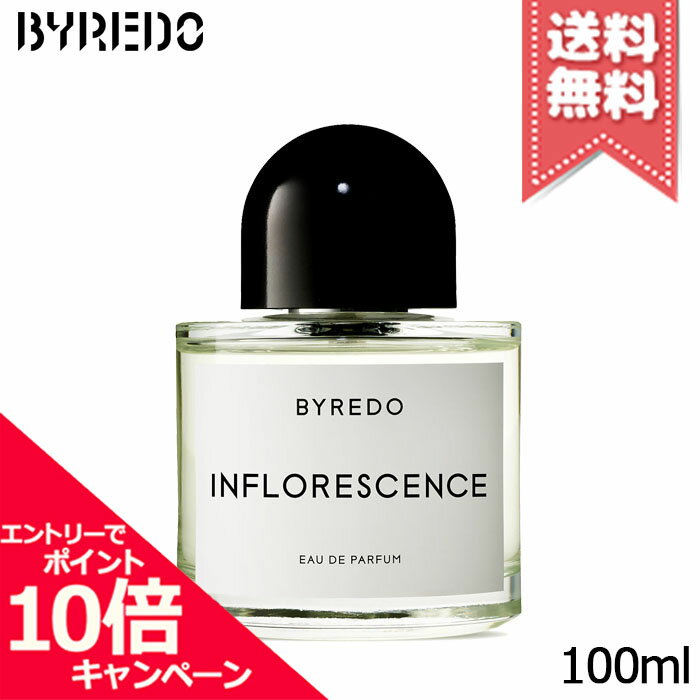 Rakuten - ★ポイント10倍・割引クーポン★BYREDO バイレード インフロレッセンス オードパルファン 100ml【宅配便送料無料】