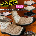 【超ポイントバック祭ポイント最大10倍】 キーン ハウザー KEEN HOWSER III SLIDE クロッグサンダル レディース サンダル クロッグ スニー...