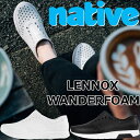 【お買い物マラソンポイントアップ5倍】 ネイティブシューズ レノックス native shoes LENNOX WANDERFOAM ラバーシューズ スニーカー...