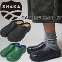 【お買い物マラソンポイントアップ5倍】 シャカ ガーデンクロッグ SHAKA GARDEN CLOG EV SK-304 クロッグサンダル メンズ サンダル ア...