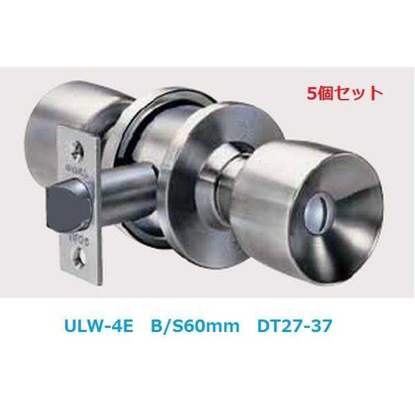 ユニロック 円筒錠 ULW-4E B/S60mm DT27-37 5個セット GOAL