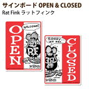 RatFink ラットフィンク OPEN CLOSED たてバージョン プラスチック メッセージ サインボード RAF230