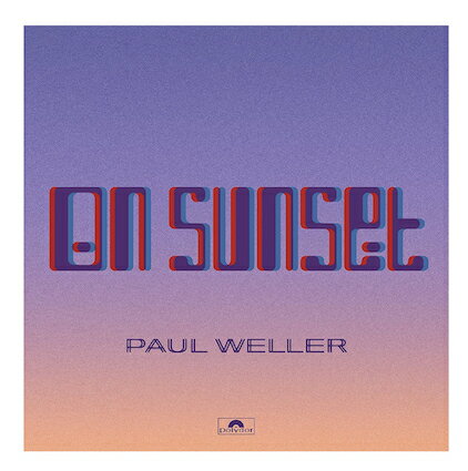 ポール・ウェラー / Paul Weller / On Sunset 輸入盤 [CD]【新品】