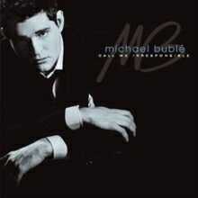 マイケル・ブーブレ / Michael Buble / Call Me Irresponsible 輸入盤 [CD]【新品】