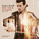 ルカ スーリッチ / / Luka Sulic: The Four Seasons 輸入盤 CD 【新品】