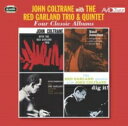 ジョン コルトレーン / John Coltrane with The Red Garland Trio Quintet / Four Classic Albums 輸入盤 CD 【新品】