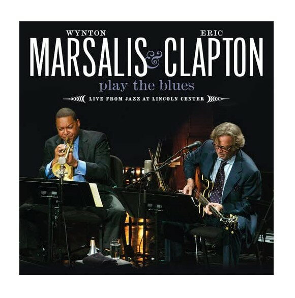 ウイントン・マルサリス エリック・クラプトン プレイ・ザ・ブルース Wynton Marsalis & Eric Clapton Play The Blues 輸入盤 [CD] + [DVD]【新品】【新品】