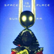 サン・ラ Sun Ra / Space Is the Place 輸入盤 