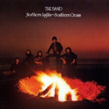 ザ バンド The Band / Northern Lights - Southern Cross 輸入盤 CD 【新品】