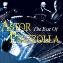 アストル・ピアソラ Astor Piazzolla / The Best Of 輸入盤 [CD]【新品】