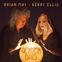 ブライアン メイ ケリー エリス Brian May Kerry Ellis / Golden Days 輸入盤 CD 【新品】