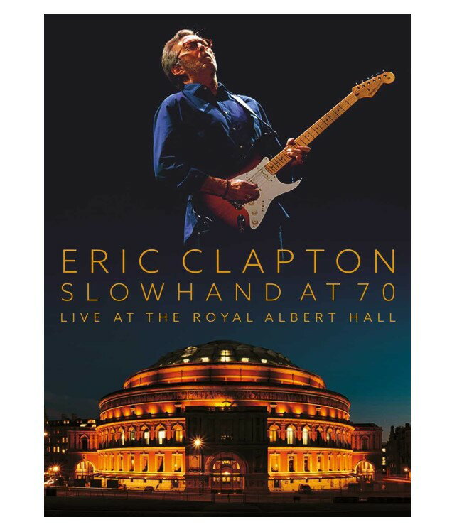 エリック・クラプトン ライヴ Eric Clapton: Slowhand At 70 Live At The Royal Albert Hall 輸入版  