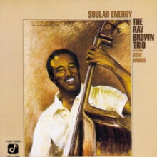 レイ・ブラウン・トリオ The Ray Brown Trio / Soular Energy 輸入盤 [CD]【新品】