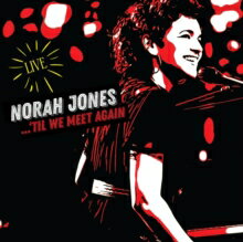 ノラ・ジョーンズ Norah Jones / Til We Meet Again 輸入盤 [CD]【新品】