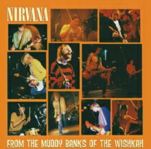 ニルヴァーナ Nirvana / From the Muddy Banks of the Wishkah 輸入盤 [CD]【新品】