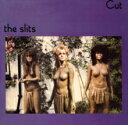 スリッツ The Slits / Cut 輸入盤 [CD]【新品】